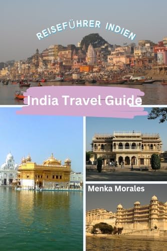 India Travel Guide: Reiseführer Indien von Blurb