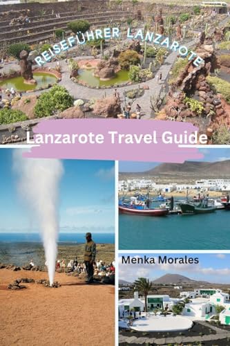 Lanzarote Travel Guide: Reiseführer Lanzarote von Blurb