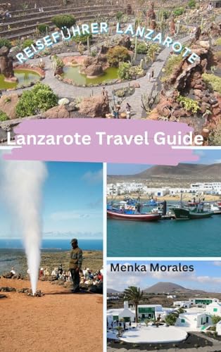 Lanzarote Travel Guide: Reiseführer Lanzarote von Blurb