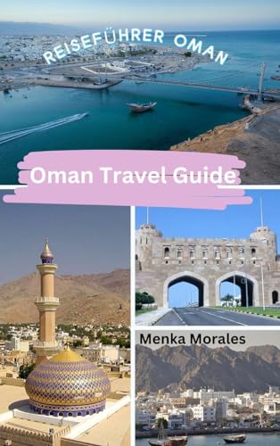 Oman Travel Guide: Reiseführer Oman von Blurb