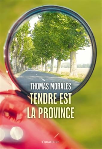 Tendre est la province von DES EQUATEURS