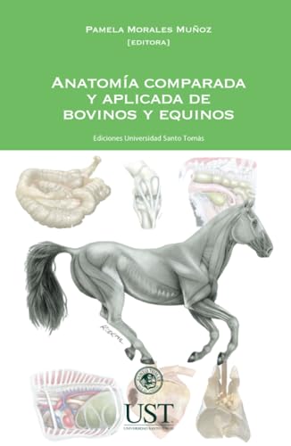 Anatomía comparada y aplicada de bovinos y equinos Anatomía comparada y aplicada de bovinos y equinos von RIL Editores