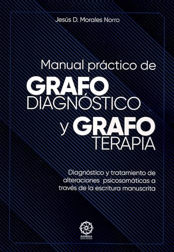 Manual práctico de Grafodiagnóstico y Grafoterapia von Mandala Ediciones