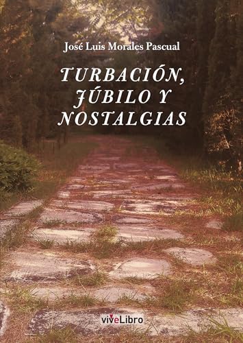 Turbación, júbilo y nostalgias (viveLibro) von viveLibro