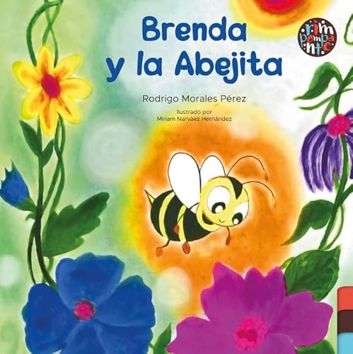 Brenda y la Abejita Brenda y la Abejita von Editorial Rimpompante