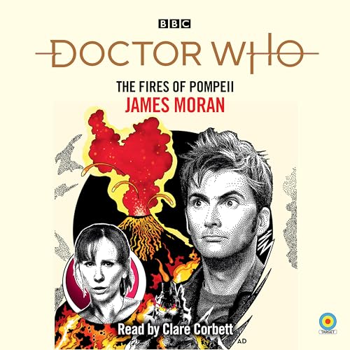 Doctor Who: The Fires of Pompeii: 10th Doctor Novelisation von BBC Physical Audio