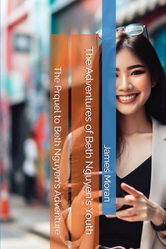 The Adventures of Beth Nguyen's Youth von Independently published