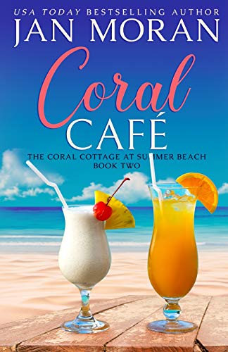Coral Cafe (Summer Beach: Coral Cottage, Band 2) von Sunny Palms Press