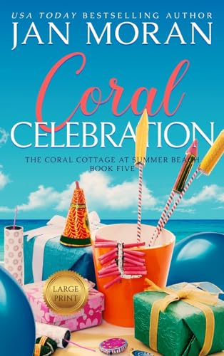 Coral Celebration (Coral Cottage at Summer Beach, Band 5) von Sunny Palms Press