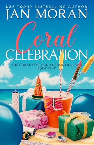 Coral Celebration (Summer Beach: Coral Cottage, Band 5) von Sunny Palms Press