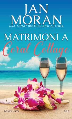 Matrimoni a Coral Cottage (Coral Cottage Italiano, Band 4) von Sunny Palms Press