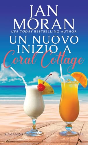 Un nuovo inizio a Coral Cottage (Coral Cottage Italiano, Band 1) von Sunny Palms Press
