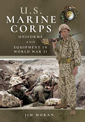 US Marine Corps Uniforms and Equipment in World War II von Frontline Books