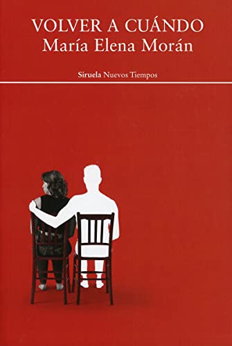 Volver a cuándo (Nuevos Tiempos, Band 506) von SIRUELA