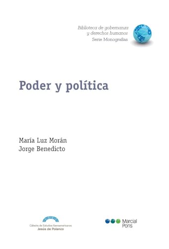 Poder y política (Biblioteca de Gobernanza y Derechos Humanos) von Marcial Pons Ediciones Jurídicas y Sociales, S.A.
