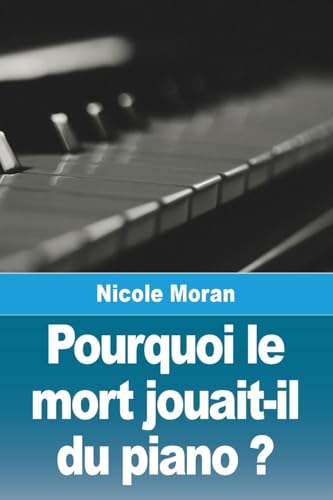 Pourquoi le mort jouait-il du piano ? von Prodinnova