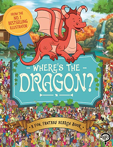 Where's the Dragon?: A Fun, Fantasy Search Book (Search and Find Activity)