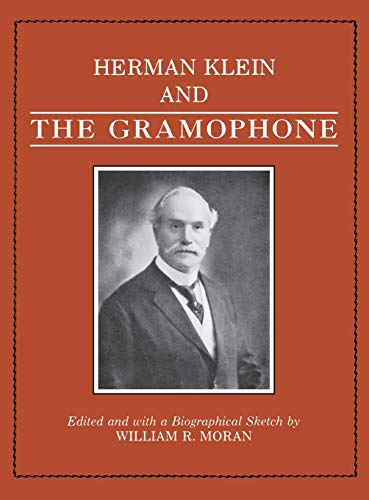 Herman Klein and the Gramophone (1923 THE GRAMOPHONE AND THE SINGER) von Amadeus