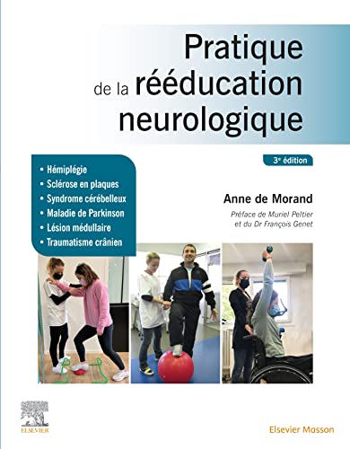 Pratique de la rééducation neurologique von MASSON