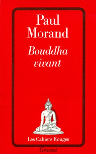 Bouddha vivant: Chronique du XXe siècle