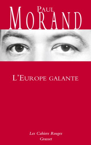 L'Europe galante: Chronique du XXe siècle