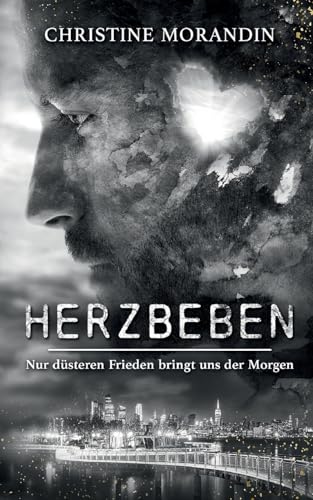 Herzbeben: Nur düsteren Frieden bringt uns der Morgen