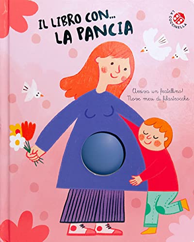 Il Libro Con... La Pancia, Arriva Un Fratellino! Nove Mesi Di Filastrocche von FUORI COLLANA