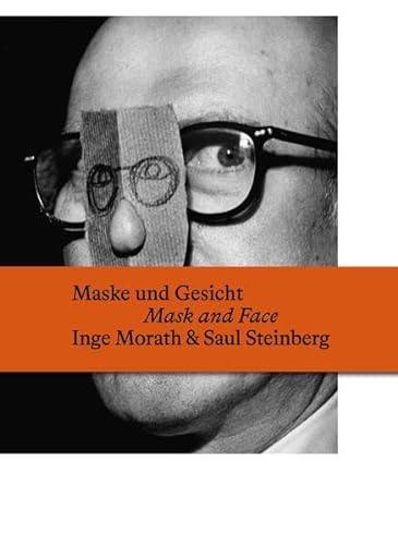 Maske und Gesicht / Mask and Face: Inge Morath und Saul Steinberg (Fotohof archiv)