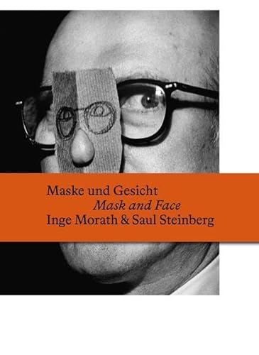 Maske und Gesicht / Mask and Face: Inge Morath und Saul Steinberg (Fotohof archiv)