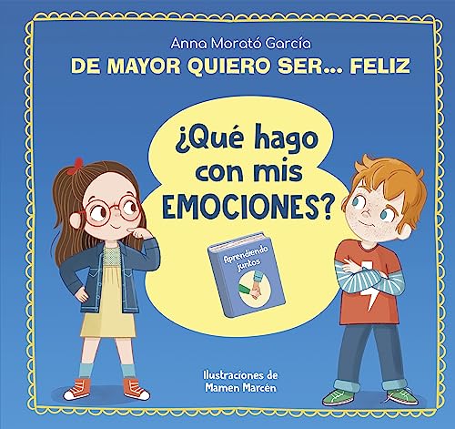 De mayor quiero ser... feliz. ¿Qué hago con mis emociones? (Emociones, valores y hábitos) von BEASCOA