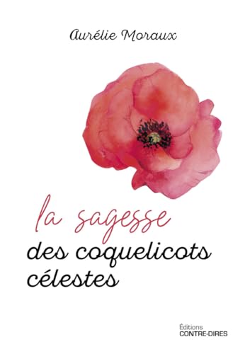 La sagesse des coquelicots célestes