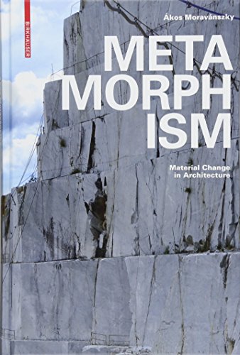 Metamorphism: Material Change in Architecture von Birkhauser