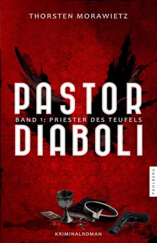 Pastor diaboli - Priester des Teufels: Kriminalroman