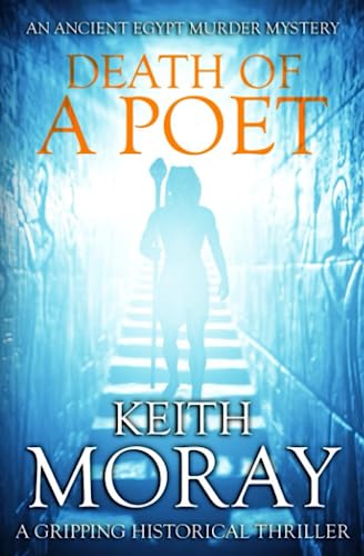 Death of a Poet: A gripping historical thriller (Ancient Egypt Murder Mysteries, Band 1)