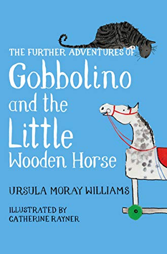 The Further Adventures of Gobbolino and the Little Wooden Horse