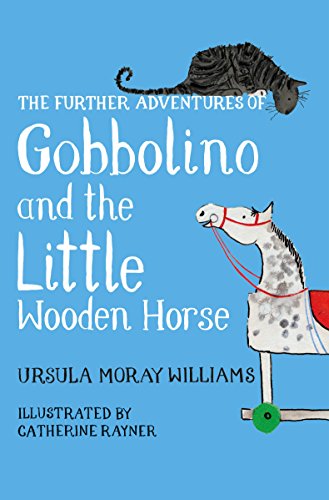 The Further Adventures of Gobbolino and the Little Wooden Horse von Macmillan Children's Books