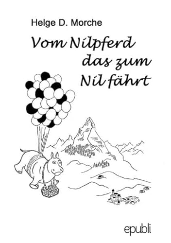 Vom Nilpferd das zum Nil fährt von epubli GmbH