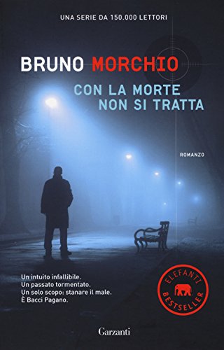 Con la morte non si tratta (Elefanti bestseller)