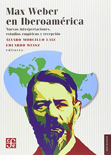 Max Weber En Iberoamerica von Fondo de Cultura Economica USA