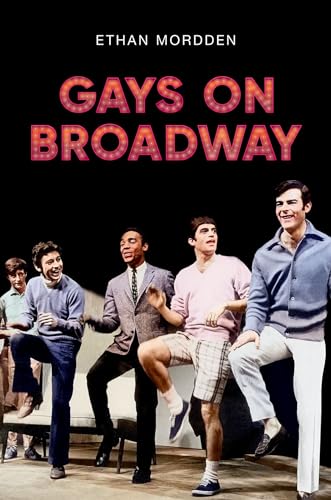 Gays on Broadway von Oxford University Press Inc