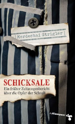 Schicksale: Verloschene Lichter IV. Ein früher Zeitzeugenbericht über die Opfer der Schoah von zu Klampen Verlag