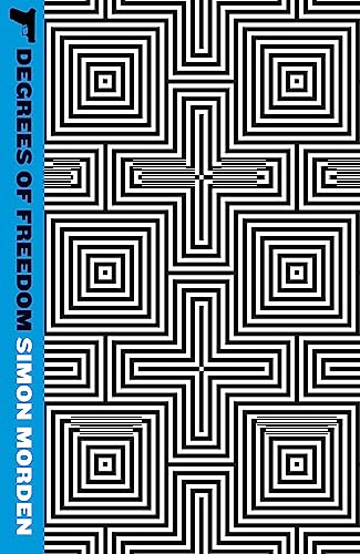 Degrees Of Freedom: Metrozone Book 3 (Samuil Petrovitch Novels)