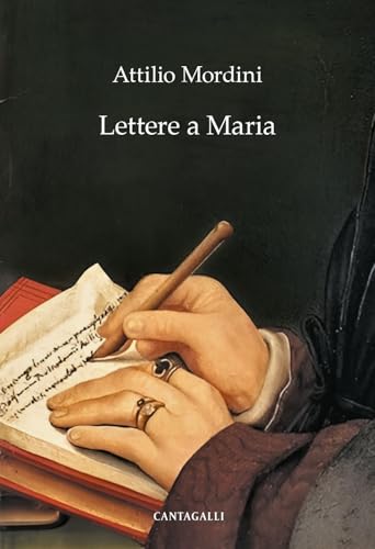 Lettere a Maria von Cantagalli