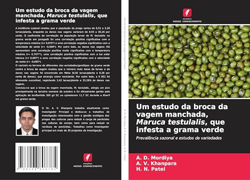 Um estudo da broca da vagem manchada, Maruca testulalis, que infesta a grama verde: Prevalência sazonal e estudos de variedades von Edições Nosso Conhecimento