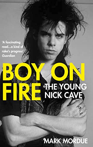 Boy on Fire: The Young Nick Cave von ATLANTIC BOOKS