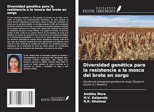 Diversidad genética para la resistencia a la mosca del brote en sorgo: Estudios de divergencia genética en sorgo (Sorghum bicolor (L.) Moench) von Ediciones Nuestro Conocimiento