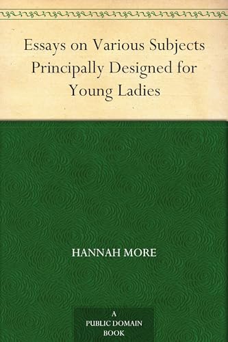 Essays on Various Subjects, Principally Designed for Young Ladies von Anson Street Press
