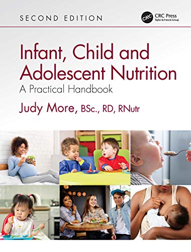 Infant, Child and Adolescent Nutrition: A Practical Handbook von CRC Press