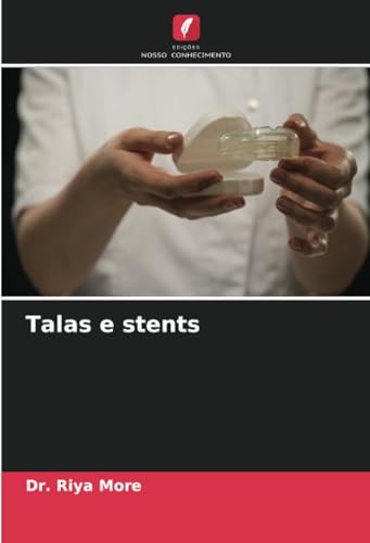 Talas e stents: DE von Edições Nosso Conhecimento