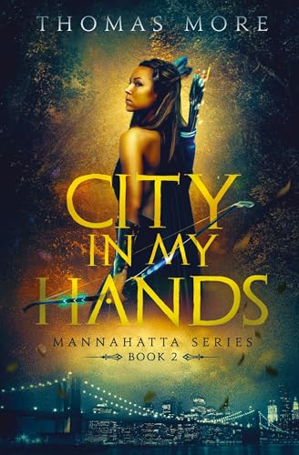 City In My Hands: Mannahatta Series Book 2 City In My Hands: Mannahatta Series Book 2 von Fly Year-uk